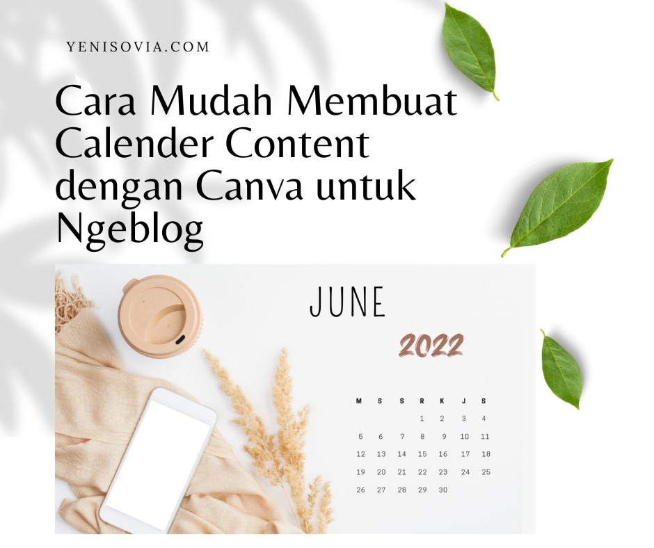 Cara Mudah Membuat Calender Content dengan Canva untuk Ngeblog Cara Mudah Membuat Calender Content dengan Canva untuk Ngeblog